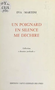 Un poignard en silence me déchire