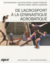 Ebooks téléchargement gratuit pour ipad De l'acrosport à la gymnastique acrobatique en francais