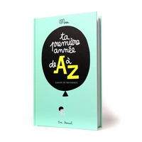 Eva Monnet - Ta première année de A à Z.