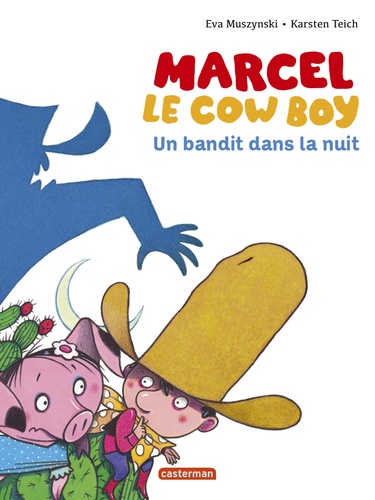 Marcel le cowboy Tome 4 Un bandit dans la nuit - Occasion