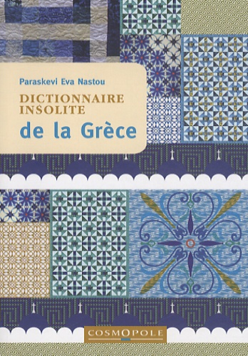 Eva Nastou Paraskevi - Dictionnaire insolite de la Grèce.