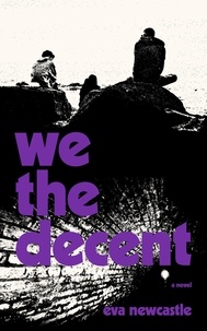  Eva Newcastle - We the Decent.