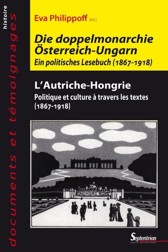 L'Autriche-Hongrie : politique et culture à travers les textes (1867-1918)