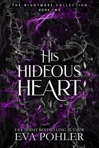 His Hideous Heart: A Dark Thriller Romance