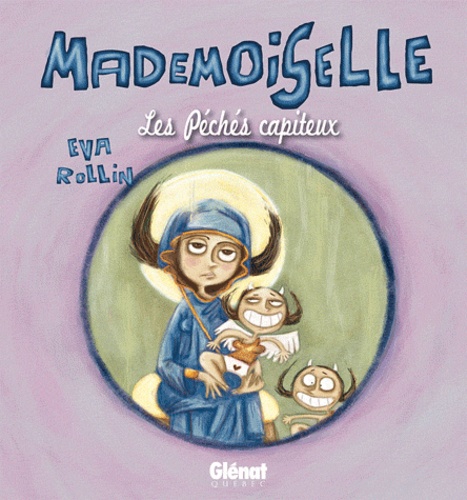 Eva Rollin - Mademoiselle Tome 3 : Les péchés capiteux.