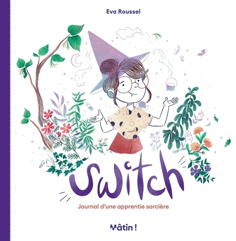 Eva Roussel - Switch - Journal d'une apprentie sorcière.
