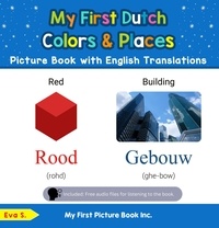  Eva S. - My First Dutch Colors &amp; Places Picture Book with English Translations - Teach &amp; Learn Basic Dutch words for Children, #6.