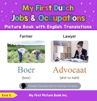  Eva S. - My First Dutch Jobs and Occupations Picture Book with English Translations - Teach &amp; Learn Basic Dutch words for Children, #10.