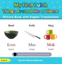  Eva S. - My First Dutch Things Around Me at Home Picture Book with English Translations - Teach &amp; Learn Basic Dutch words for Children, #13.