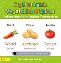  Eva S. - My First Dutch Vegetables &amp; Spices Picture Book with English Translations - Teach &amp; Learn Basic Dutch words for Children, #4.