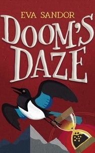  Eva Sandor - Doom's Daze - The Heart of Stone Adventures, #3.