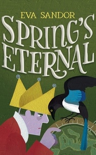  Eva Sandor - Spring's Eternal - The Heart of Stone Adventures, #4.