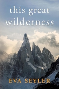  Eva Seyler - This Great Wilderness.