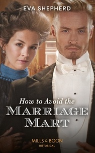 Eva Shepherd - How To Avoid The Marriage Mart.