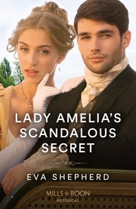 Téléchargements mp3 gratuits de livres légaux Lady Amelia's Scandalous Secret RTF par Eva Shepherd