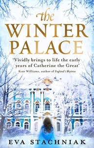 Eva Stachniak - The Winter Palace.