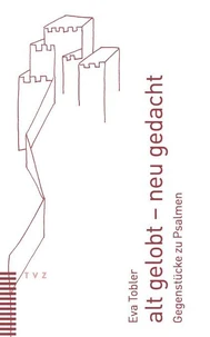 alt gelobt – neu gedacht