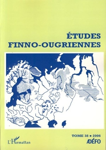 Eva Toulouze et Jean Perrot - Etudes finno-ougriennes N° 38 : .