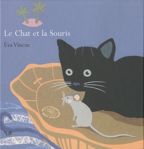 Eva Vincze - Le chat et la souris.