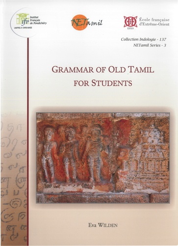 Eva Wilden - Grammar of Old Tamil for Students.