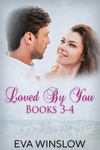  Eva Winslow - Loved By You Books 3-4.