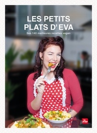 Eva Zink - Les petits plats d'Eva - Vegan.