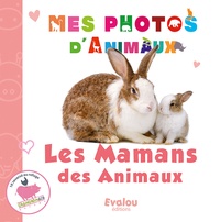  Evalou (Editions) - Les mamans des animaux.