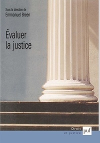Emmanuel Breen - Evaluer la justice.