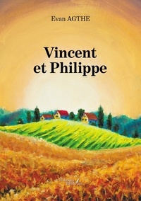 Evan Agthe - Vincent et Philippe.