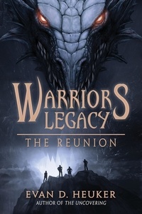  Evan D. Heuker - The Reunion - Warriors Legacy, #3.