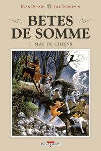 Evan Dorkin - Bêtes de somme T01 - Mal de chiens.