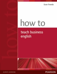 Evan Frendo - How to Teach Business English.
