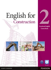 Evan Frendo - Vocational English Level 2 English for Construction (with CD-ROM incl. Class Audio).