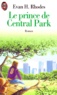 Evan-H Rhodes - Le Prince De Central Park.
