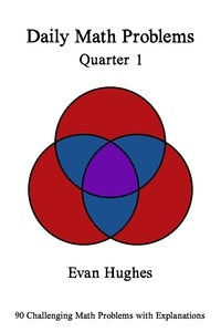  Evan Hughes - Daily Math Problems Quarter I.
