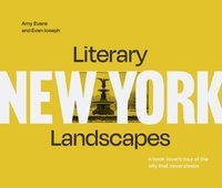 Evan Joseph et Amy Evans - Literary Landscapes: New York.