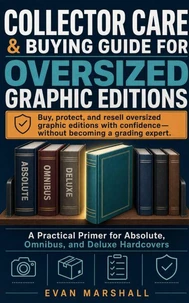 Collector Care & Buying Guide for Oversized Graphic Editions