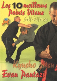 Evan Pantazi - Kyusho Top 10 - Les 10 meilleurs points du Kyusho Jitsu.