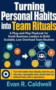 Turning Personal Habits into Team Rituals