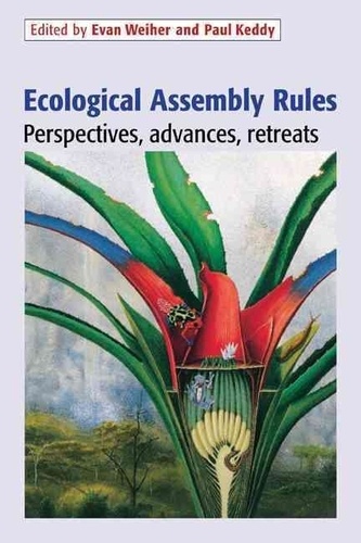 Evan Weiher - Ecological Assembly Rules: Perspectives, Advances, Retreats.