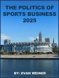 The Politics Of Sports Business 2025
