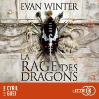 La rage des dragons
