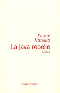 Evane Hanska - La Java Rebelle.