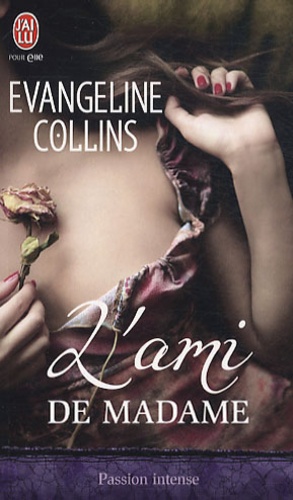 Evangeline Collins - L'ami de Madame.