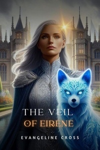 Livres de motivation audio gratuits à télécharger The Veil of Eirene par Evangeline Cross