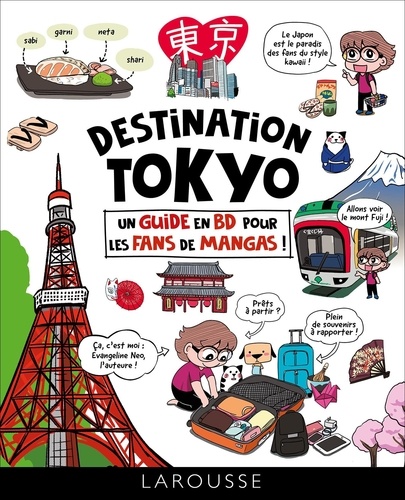 Destination Tokyo. Un guide en BD pour les fans de mangas !