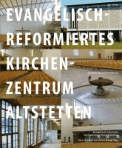 Evangelisch-reformiertes Kirchenzentrum Altstetten - Erneuerung und Erweiterung.