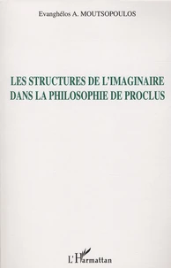 Les structures de l'imaginaire dans la philosophie de Proclus