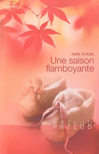 Une saison flamboyante