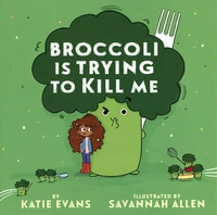 Broccoli is trying to kill me